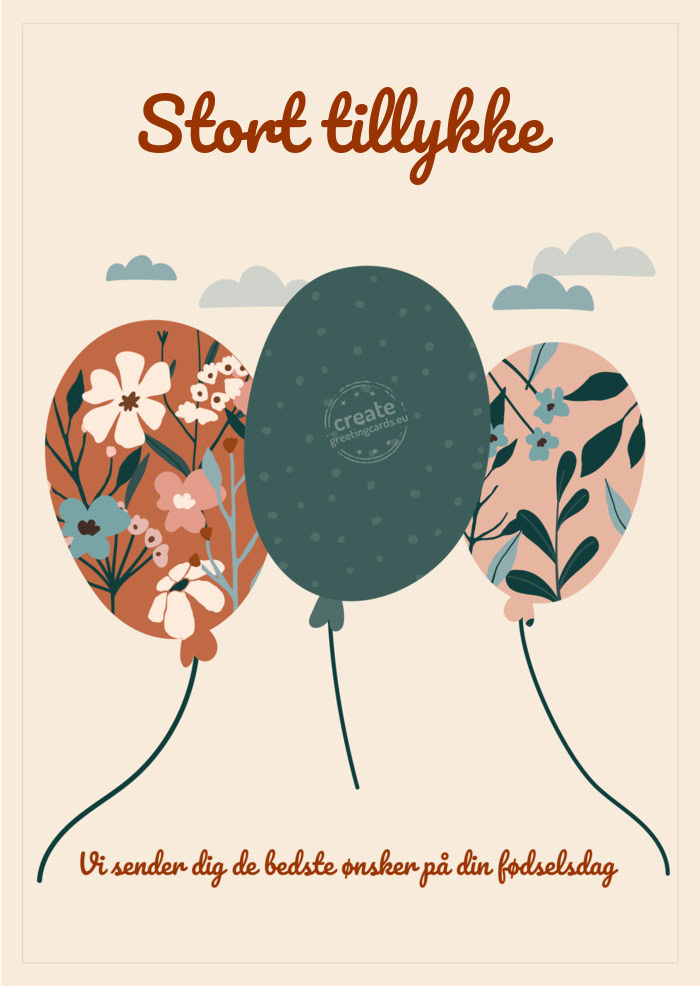 Stort tillykke Vi sender dig de bedste ønsker på din fødselsdag